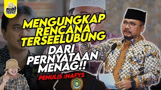 MENGUNGKAP RENCANA TERSELUBUNG DARI PERNYATAAN MENAG GUS YAQUT [upl. by Nylahs841]