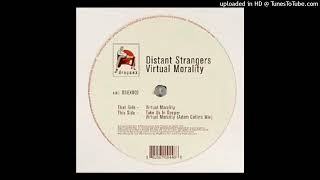 Distant Strangers – Virtual Morality [upl. by Myra]