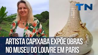 Artista capixaba expõe obras no Museu do Louvre em Paris [upl. by Sculley]