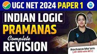 UGC NET Paper 1 Indian Logic  Pramanas Complete Revision by Rachana Mam  UGC NET 2024 JRFAdda [upl. by Nnaerb]