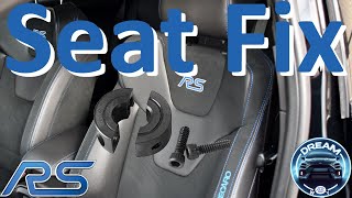 Focus RS Seat Fix [upl. by Renaldo]