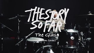 The Story So Far  The Glass Drum Cover [upl. by Aehtorod]