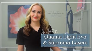 All about the Quanta LIght Evo and Supreme Lasers [upl. by Ecyarg455]