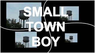 Official Small Town Boy Lyric Video [upl. by Aynnat]