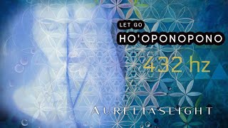 HOOPONOPONO ❤️ A POWERFUL Prayer for QUANTUM HEALING ✨ 432hz healingmusic hooponopono [upl. by Ainomar]