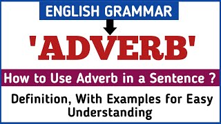 Adverb  Adverbs in English Grammar  Definition ExamplesConcept  English Grammar [upl. by Ennaehr]