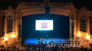 🧸PASSIVELY AGGRESSIVE JEFF DUNHAM🧸 [upl. by Lanna513]