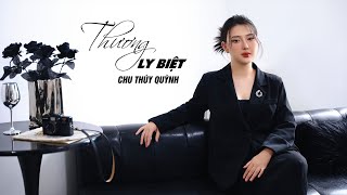 Thương Ly Biệt  Chu Thúy Quỳnh Official Music Video [upl. by Kcinimod]