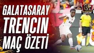 Galatasaray 4 1 Trencin  GENİŞ ÖZET  Hazırlık Maçı  18072024 [upl. by Autry678]