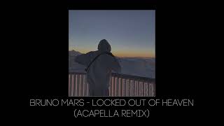 Bruno Mars  Locked out of Heaven FULL REMIX IN DESCR TikTok Remix shorter acapella remix [upl. by Aliel]