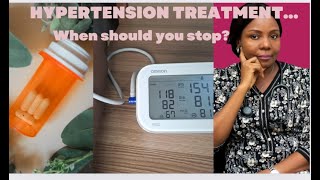 Hypertension Treatment When should You Stop [upl. by Ilram]