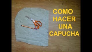 COMO HACER UNA CAPUCHA [upl. by Douglas]