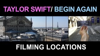 Begin Again  Taylor Swift Filming Locations Paris [upl. by Dominga]