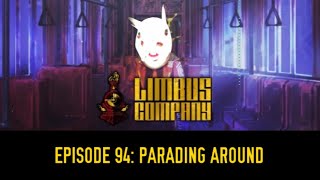 NetMoverSitan Plays Limbus Company  Episode 94 Parading Around [upl. by Segalman]