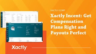 Xactly Incent Get Compensation Plans Right and Payouts Perfect [upl. by Stephana]