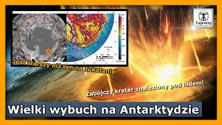 Wielki wybuch na Antarktydzie  odnaleziono zabójczy krater pod lodem Przerasta ten na Jukatanie [upl. by Acissev939]