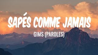 SAPÉS COMME JAMAIS  MAÎTRE GIMS PAROLESLYRICS [upl. by Ajuna113]