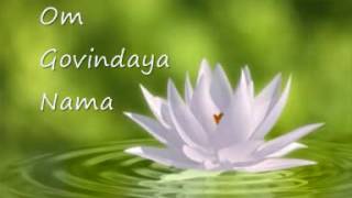 Om Govindaya Namah [upl. by Ingelbert]