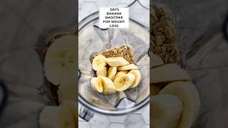 DIY  Healthy Oats Banana smoothie for weight loss  Simple and quick smoothie short [upl. by Ecirtael]