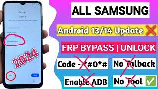 All Samsung FRP Bypass 2024 ADB Enable Fail Android 1314 New Tool 2024 0 Not Working [upl. by Wrdna320]