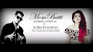 Mombatti Rap Version  Jasmine Sandlas  Bobby Baadshah  Punjabi Song  2016 [upl. by Anahc]