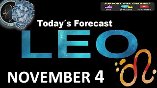 Daily Horoscope LEO November 4 2024 [upl. by Verdha]