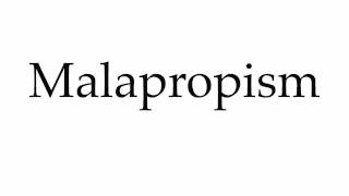 How to Pronounce Malapropism [upl. by Isabella]