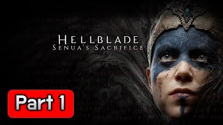 헬블레이드 세누아의 희생 hellblade senuas sacrifice gameplay walkthrough part1 [upl. by Denn]