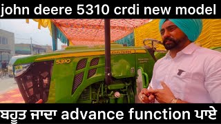 john deere 5310 crdi new model launch 2024 ਇਸ ਵਾਰ ਤਾ functions ਦਾ ਸਿਰਾ ਈ ਕਰਤਾ [upl. by Nekcerb]