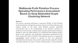 Multimode Froth Flotation Process Operating Performance Assessment Based on Deep Embedded Graph Clus [upl. by Marilyn]