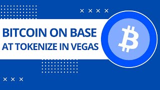 Bitcoin on Base at Tokenize in Las Vegas BTCB [upl. by Ahcim829]