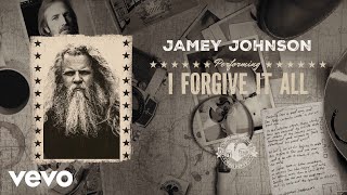 Jamey Johnson  I Forgive It All Official Audio [upl. by Aloap]