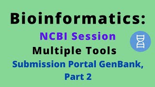 How to Submit Nucleotide Data in NCBI  NCBI Multiple Tools  Submission Portal GenBank Part 2 [upl. by Napas]