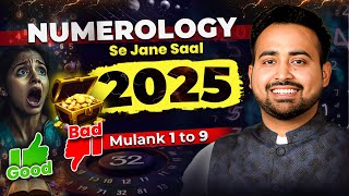 Numerology Predictions 2025  DOB से जाने अपना Personal Year amp Mulank 1 to 9  Astro Arun Pandit [upl. by Aihsinyt102]