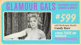 Glamour Gals  599  Candy Barr in a vintage Burlesque Loop [upl. by Ranson]