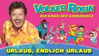 Volker Rosin  Urlaub endlich Urlaub  Kinderlieder [upl. by Anoirb912]