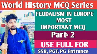 Part 17 SSB MCQ Feudalism In Europe Part 2 SSB History PGT History OPSC PGT CPET History [upl. by Zirtaeb]