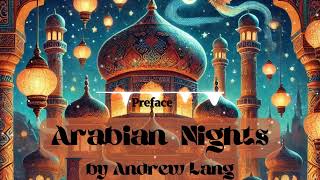 Arabian Nights Preface by Andrew Lang  Free Audiobook [upl. by Durst395]