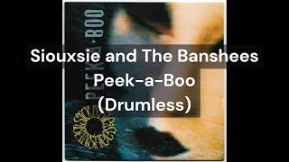 Siouxsie and The Banshees  PeekaBoo Drumless [upl. by Terb]