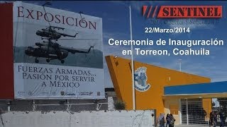 Inauguración en Torreón Coah de la Exposición PASIÓN POR SERVIR A MÉXICO [upl. by Eetnahc]