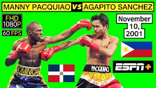 36  Manny Pacquiao 🇵🇭 VS 🇩🇴 Agapito Sanchez  November 10 2001  ESPN  FHD 1080P 60FPS [upl. by Berget868]