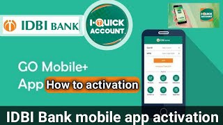 How To Activate Go Mobile Mobile Banking App Of IDBI BANK [upl. by Naihtsirc]