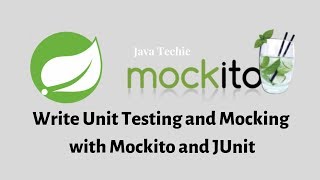 Spring Boot Testing  Writing JUnit Tests using JUnit and Mockito  Java Techie [upl. by Anirbus667]