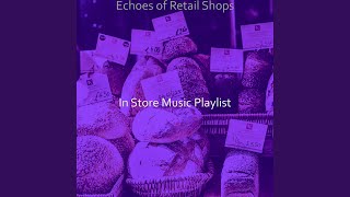 Inspiring Music for Luxury Retail [upl. by Larsen]