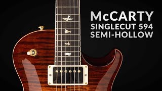 The McCarty Singlecut 594 SemiHollow  PRS Guitars [upl. by Frederich312]