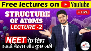 Structure of Atoms L 2 I Chemistry Free lectures l Focus batch l Biomentors online l NEET live [upl. by Dnaltiac]