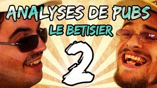 BÊTISIER DES ANALYSES DE PUBS Saison 2 [upl. by Crowe]