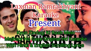 Kyun Zindagi Ki Raah Mein Majboor Ho Gaye Full Hd Karaoke With Hindi amp English Scrolling Lyrics [upl. by Dasteel]