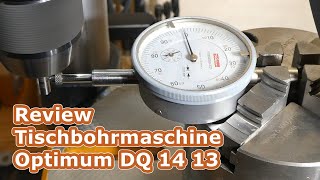 Review Tischbohrmaschine Optimum OPTIdrill DQ 14 13 [upl. by Anoek]