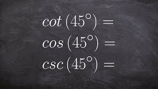 Using a 45 45 90 triangle evaluate trig functions [upl. by Nalod90]